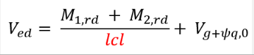 O esforço transverso de dimensionamento (VEd) é calculado com base na soma dos momentos de plastificação das seções das vigas (Mrd), dividido pela distância efetiva entre apoios (lcl), somando-se ainda o esforço transverso correspondente à combinação quase permanente.
